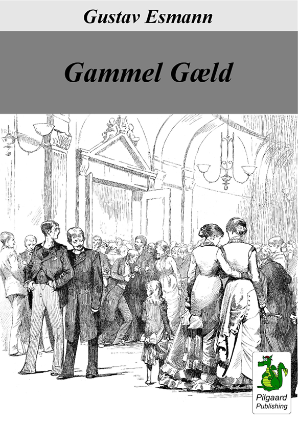Gammel Gæld (1885) af Gustav Esmann