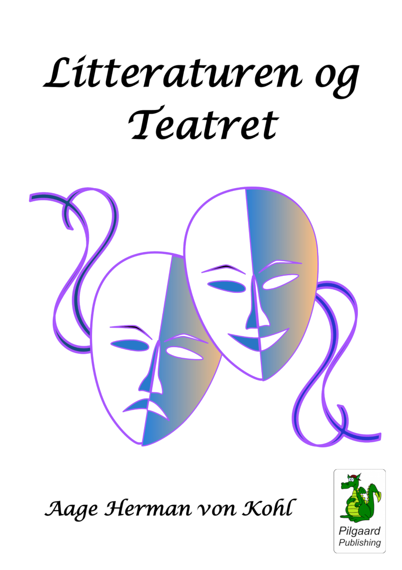 Litteraturen og Teatret (1912) af Aage Herman von Kohl