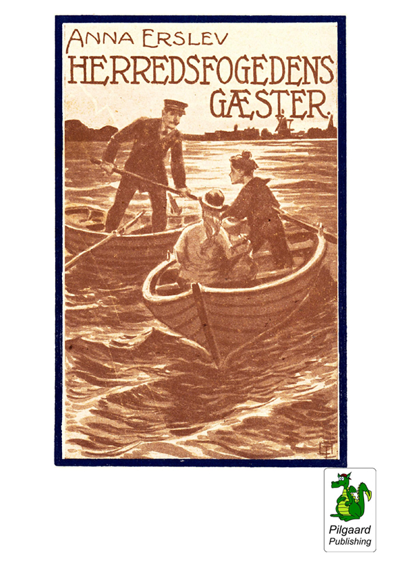 Herredsfogedens Gæster (1919) af Anna Erslev