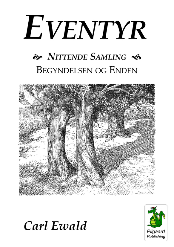 Eventyr. Nittende Samling - Begyndelsen og Enden (1910) af Carl Ewald