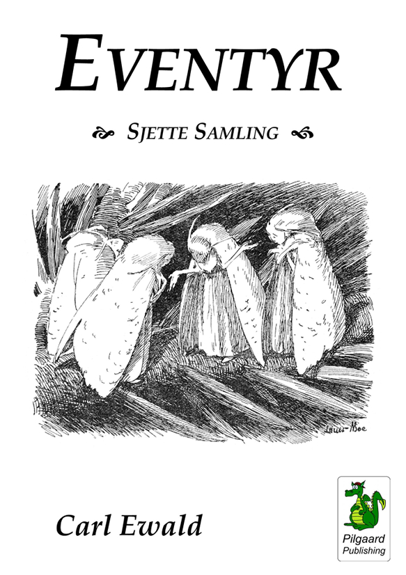 Eventyr. Sjette Samling (1899) af Carl Ewald