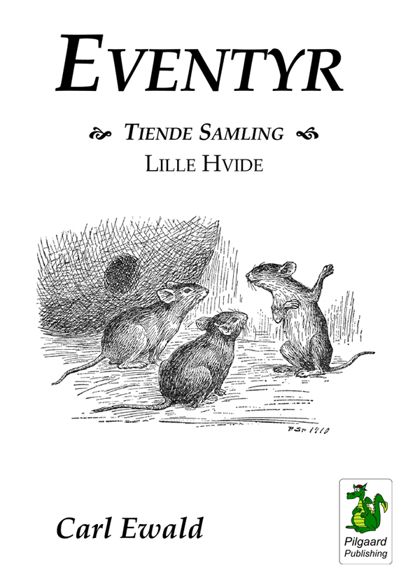 Eventyr. Tiende Samling - Lille Hvide (1901) af Carl Ewald