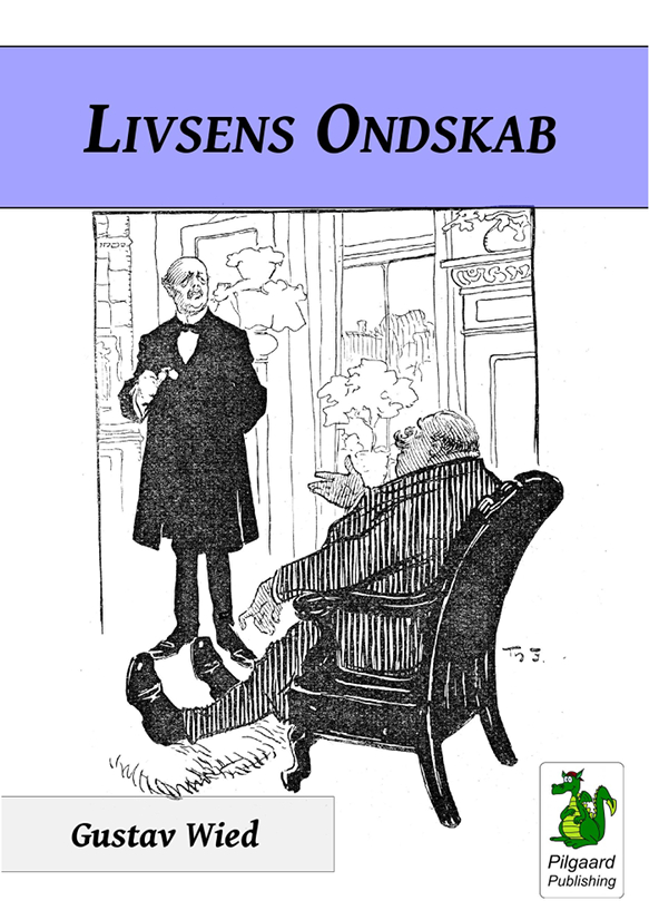 Livsens Ondskab (1899) af Gustav Wied