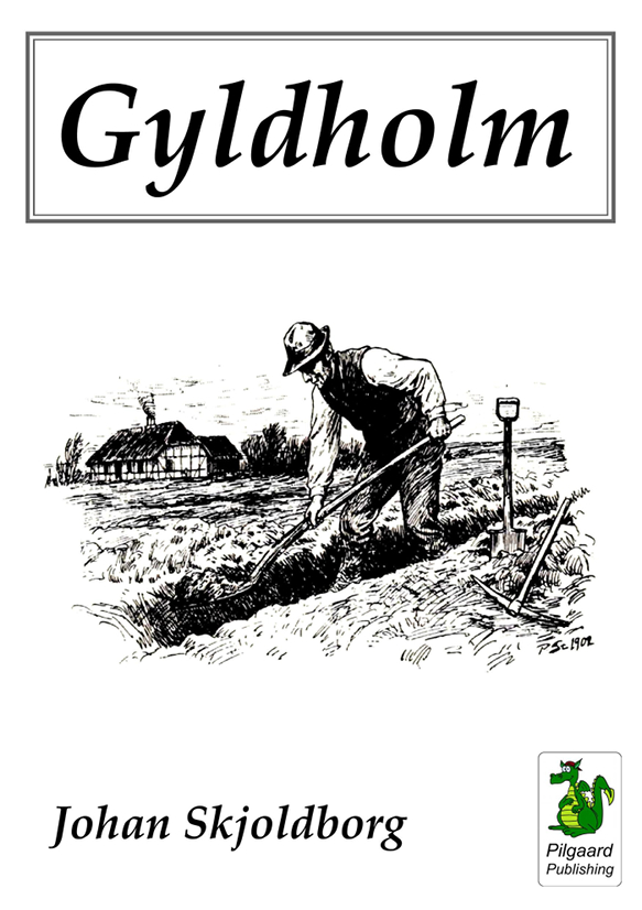 Gyldholm (1902) af Johan Skjoldborg