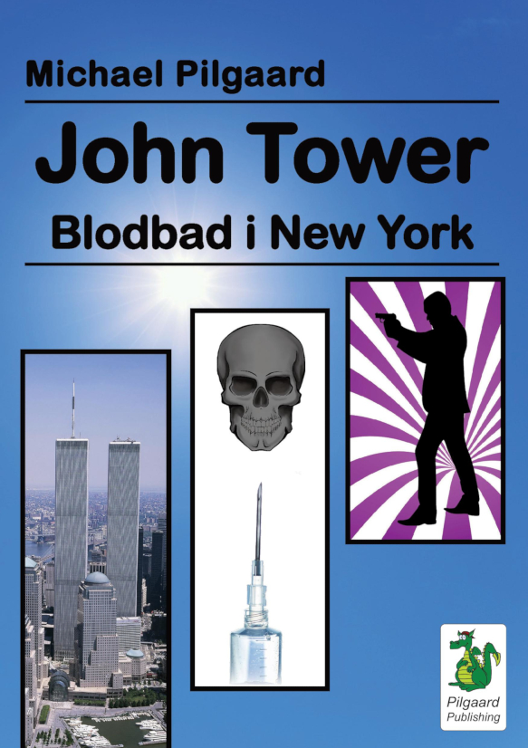 John Tower 1. Blodbad i New York (2023) af Michael Pilgaard